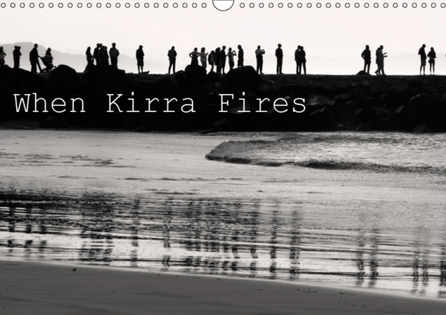 When Kirra Fires 2019 : Black and white imagery of Kirra Surf pumping., Calendar Book