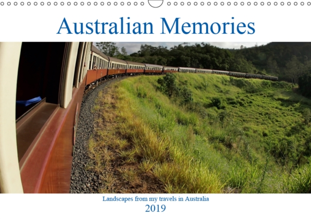 Australian Memories 2019 : World class natural beauty from Eastern Australia, Calendar Book