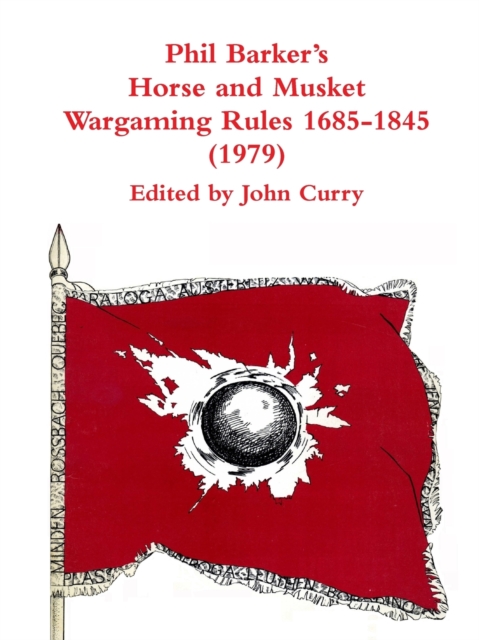 Phil Barker's Napoleonic Wargaming Rules 1685-1845 (1979), Paperback / softback Book