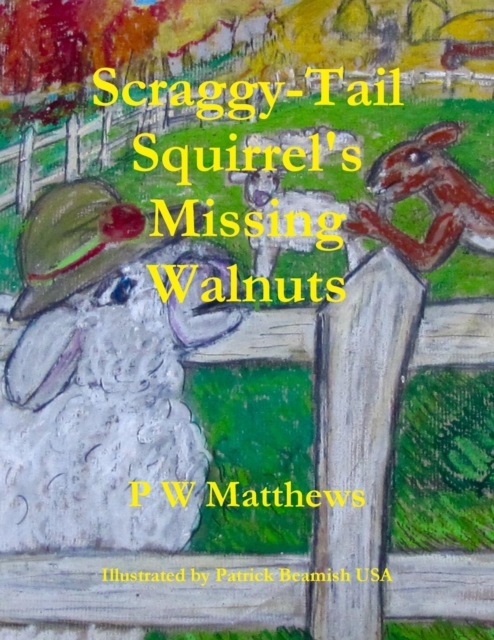 Scraggy-Tail Squirrel's Missing Walnuts, Paperback / softback Book