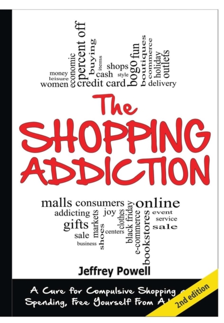 The Shopping Addiction, Hardback Book