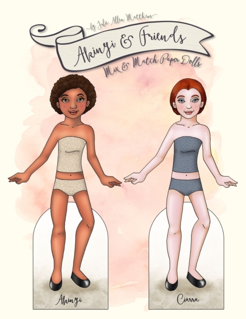 Akinyi and Friends: Mix & Match Paper Dolls, Paperback / softback Book