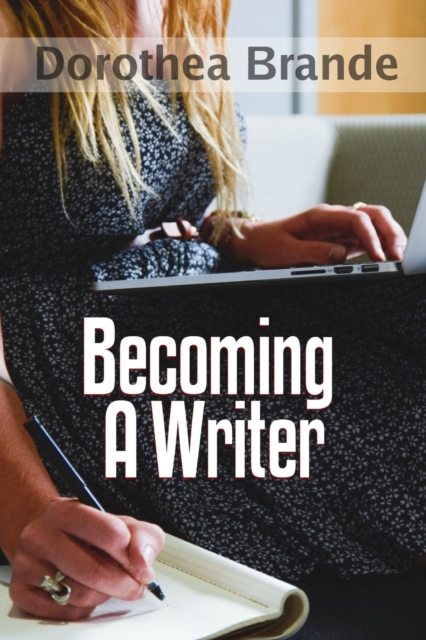 Becoming a Writer, Paperback / softback Book