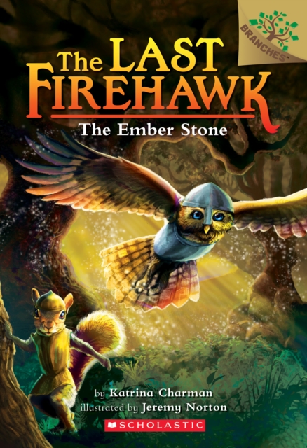 The Ember Stone: A Branches Book (The Last Firehawk #1), Paperback Book