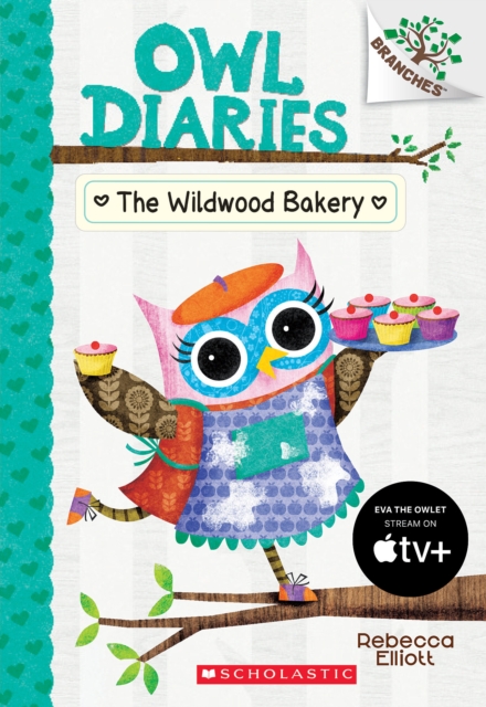 The Wildwood Bakery: A Branches Book (Owl Diaries #7), Paperback Book