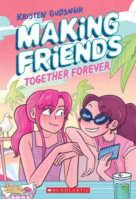 Making Friends: Together Forever: A Graphic Novel (Making Friends #4), Paperback / softback Book