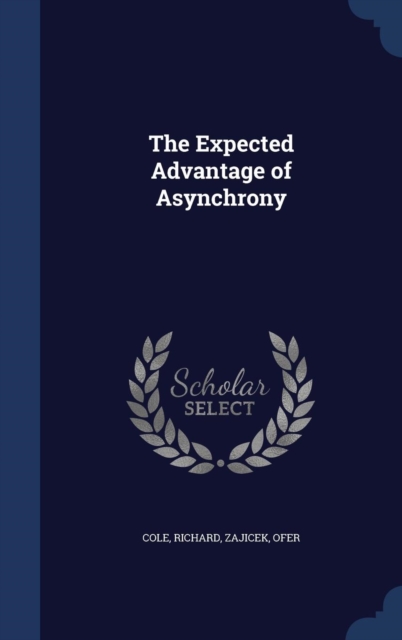 The Expected Advantage of Asynchrony, Hardback Book