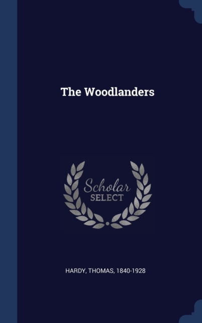 The Woodlanders, Hardback Book