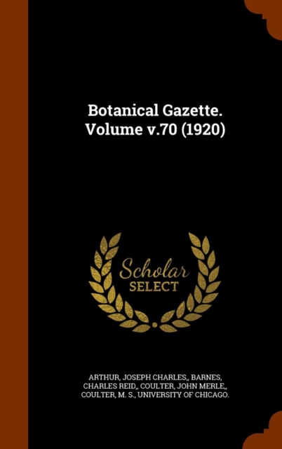 Botanical Gazette. Volume V.70 (1920), Hardback Book