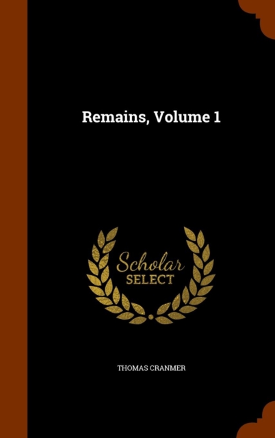 Remains, Volume 1, Hardback Book
