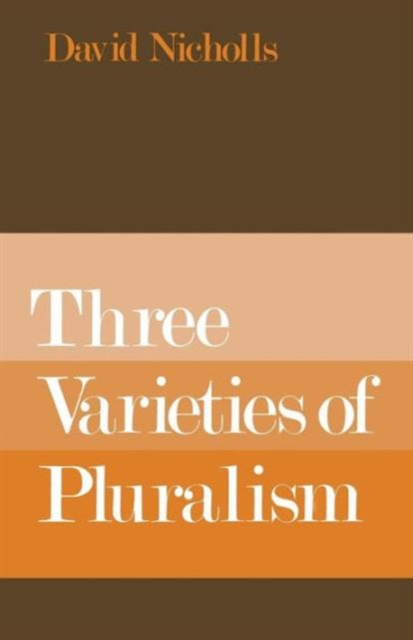 Three Varieties of Pluralism, Paperback Book