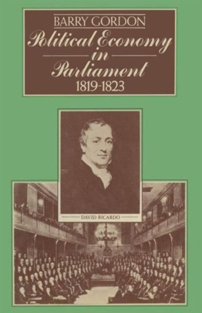 Political Economy in Parliament 1819-1823, Paperback / softback Book