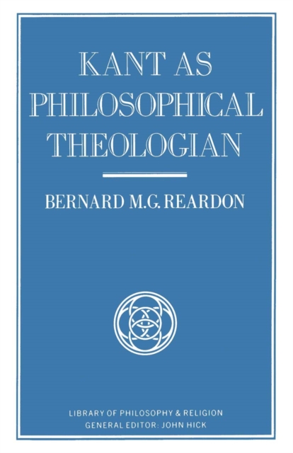 Kant as Philosophical Theologian, PDF eBook