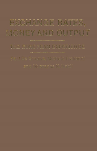 Exchange Rates, Money and Output : The European Experience, PDF eBook