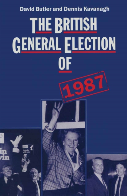 The British General Election of 1987, PDF eBook