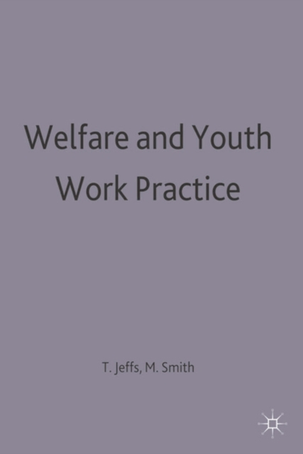 Welfare and Youth Work Practice, PDF eBook