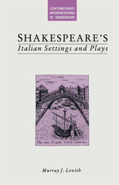 Shakespeare’s Italian Settings and Plays, Paperback / softback Book
