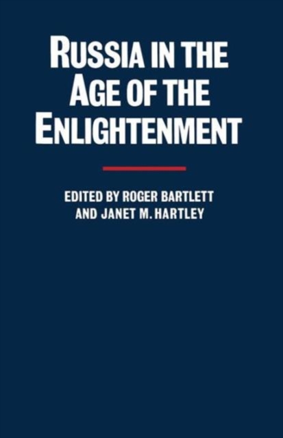 Russia in the Age of the Enlightenment : Essays for Isabel de Madariaga, Paperback / softback Book