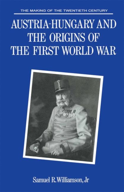 Austria-Hungary and the Origins of the First World War, PDF eBook