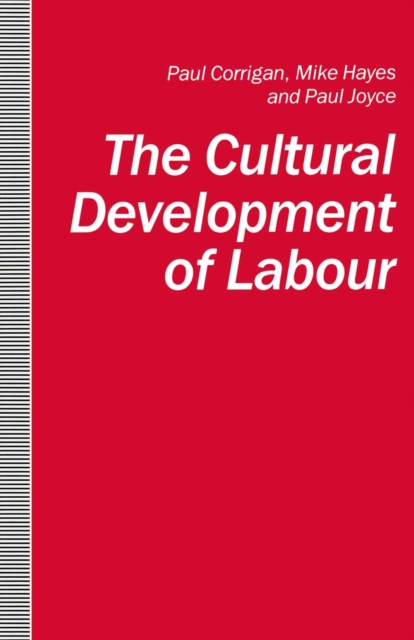 The Cultural Development of Labour, PDF eBook