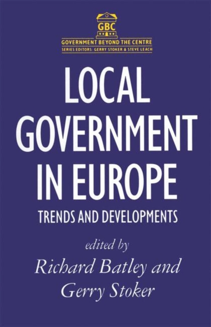 Local Government in Europe : Trends And Developments, PDF eBook