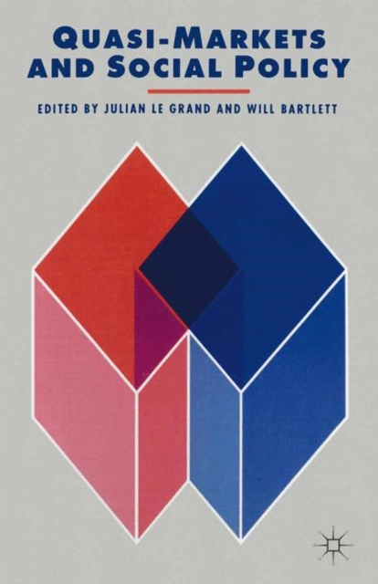 Quasi-Markets and Social Policy, PDF eBook
