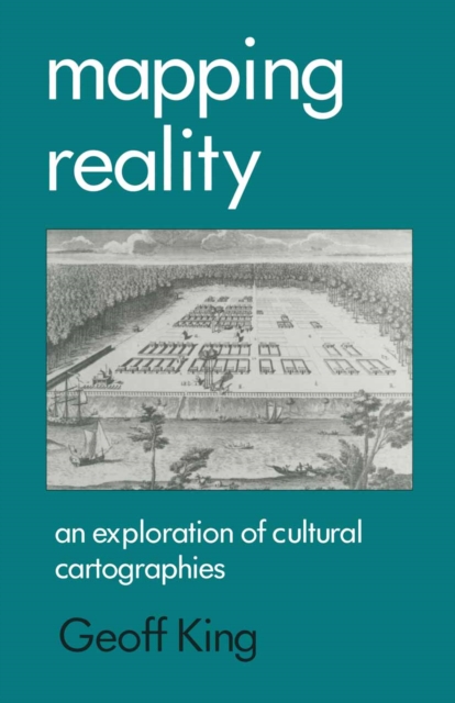 Mapping Reality : An Exploration of Cultural Cartographies, PDF eBook