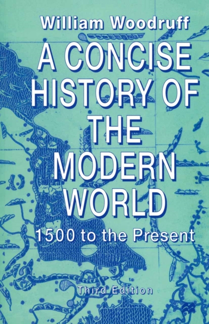 A Concise History of the Modern World : 1500 to the Present, PDF eBook