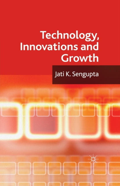 Technology, Innovations and Growth, Paperback / softback Book