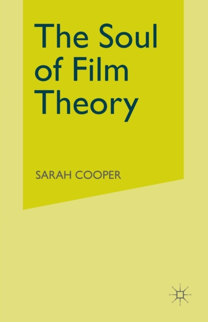 The Soul of Film Theory, Paperback / softback Book