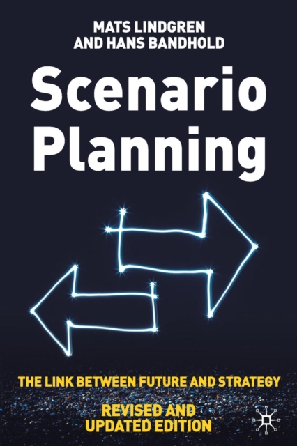Scenario Planning - Revised and Updated : The Link Between Future and Strategy, Paperback / softback Book