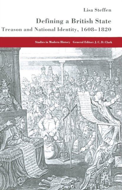 Defining a British State : Treason and National Identity, 1608-1820, Paperback / softback Book