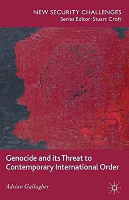Genocide and its Threat to Contemporary International Order, Paperback / softback Book