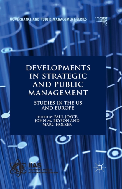 Developments in Strategic and Public Management : Studies in the US and Europe, Paperback / softback Book