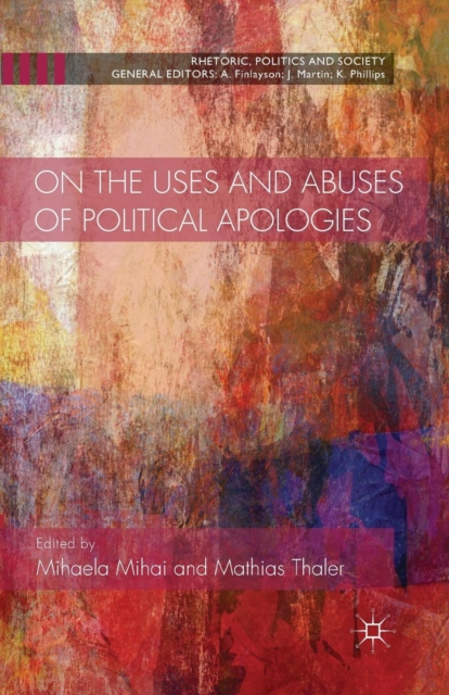 On the Uses and Abuses of Political Apologies, Paperback / softback Book