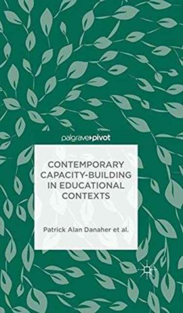 Contemporary Capacity-Building in Educational Contexts, Paperback / softback Book
