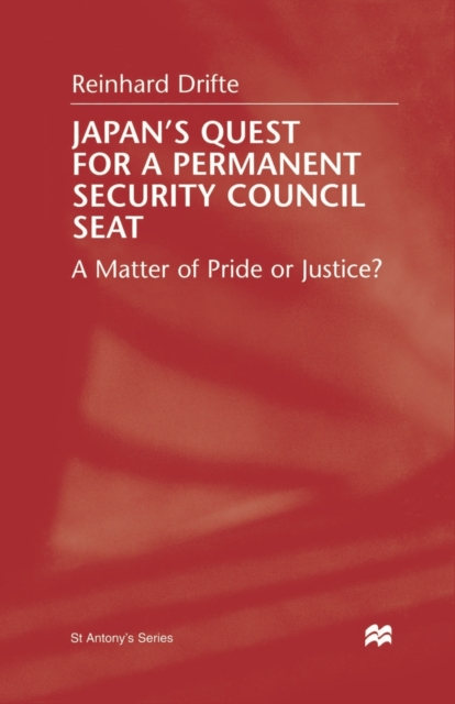 Japan's Quest For A Permanent Security Council Seat : A Matter of Pride or Justice?, Paperback / softback Book