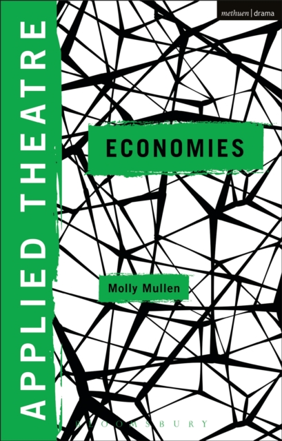 Applied Theatre: Economies, Hardback Book