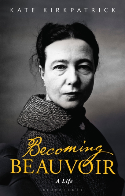 Becoming Beauvoir : A Life, Hardback Book