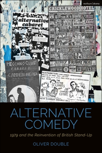 Alternative Comedy : 1979 and the Reinvention of British Stand-Up, EPUB eBook