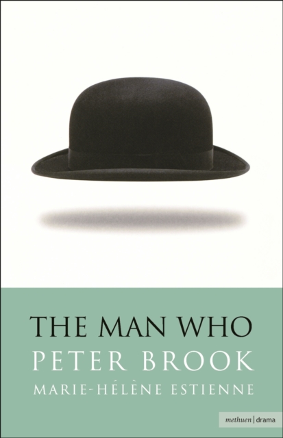 The Man Who : A Theatrical Research, EPUB eBook