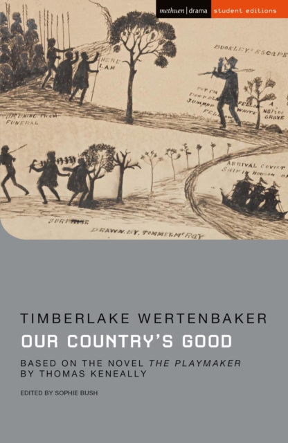 Our Country's Good : Based on the novel 'The Playmaker' by Thomas Keneally, Paperback / softback Book