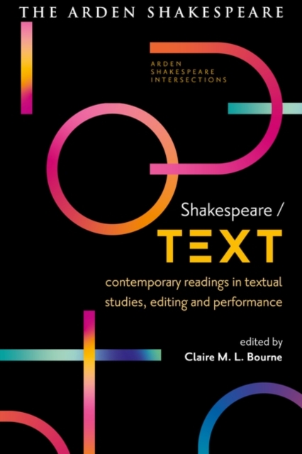 Shakespeare / Text : Contemporary Readings in Textual Studies, Editing and Performance, EPUB eBook