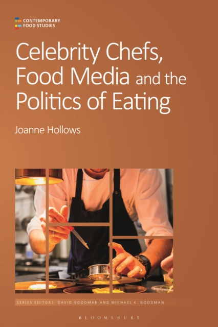 Celebrity Chefs, Food Media and the Politics of Eating, Hardback Book