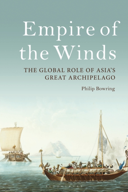 Empire of the Winds : The Global Role of Asia’s Great Archipelago, Paperback / softback Book