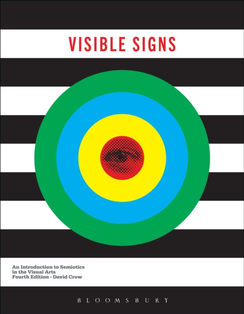 Visible Signs : An Introduction to Semiotics in the Visual Arts, Paperback / softback Book