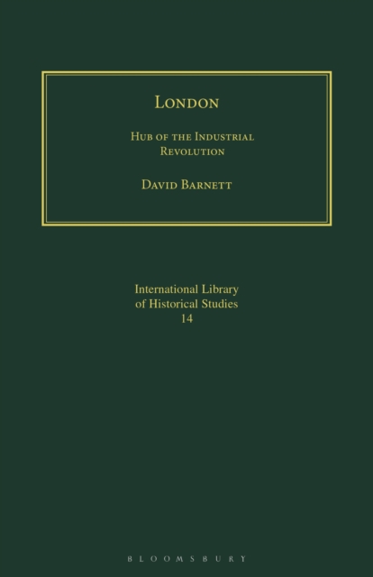 London : Hub of the Industrial Revolution, Paperback / softback Book