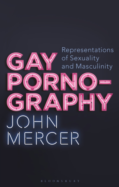 Gay Pornography : Representations of Sexuality and Masculinity, Paperback / softback Book