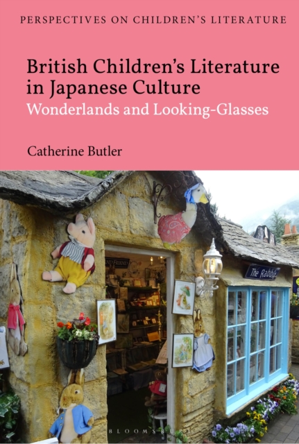 British Children's Literature in Japanese Culture : Wonderlands and Looking-Glasses, PDF eBook