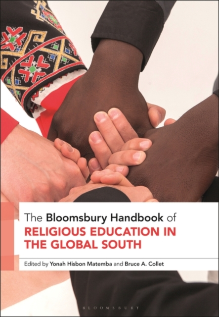 The Bloomsbury Handbook of Religious Education in the Global South, Paperback / softback Book